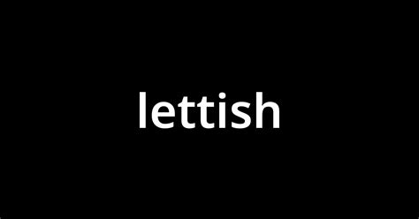 lettish meaning.